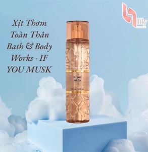 Xịt Thơm Toàn Thân Bath & Body Works If You Musk Fine Fragrance Mist 236ml